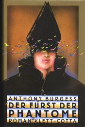 book cover of Der Fürst der Phantome by Anthony Burgess