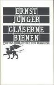 book cover of Gläserne Bienen by Ernst Jünger