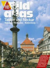 book cover of HB Bildatlas 182 1998 - Tauber und Neckar, Stuttgart, Heilbronn, Rothenburg by Helga Schnehagen