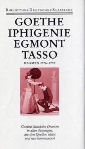 book cover of Goethe Bd. 5: Iphigenie, Egmont, Tasso. Dramen 1776-1790 by Johann Wolfgang von Goethe