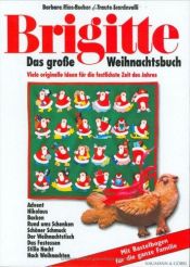 book cover of Brigitte. Das große Weihnachtsbuch: Viele originelle Ideen für die festlichste Zeit des Jahres by Barbara Rias-Bucher