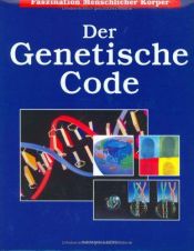 book cover of Faszination Menschlicher Körper, Der Genetische Code by unbekannt