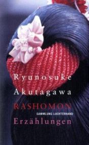 book cover of Rashomon. Erzählungen. by Akutagawa Ryūnosuke|Howard Hibbet