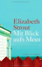 book cover of Mit Blick aufs Meer by Elizabeth Strout