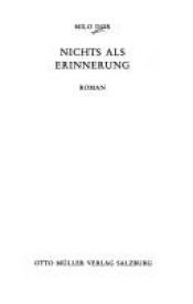 book cover of Nichts als Erinnerung by Milo Dor