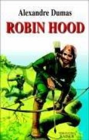 book cover of Robin Hood: The Outlaw by Aleksander Dumas