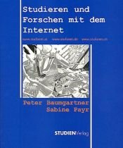 book cover of Studieren und Forschen mit dem Internet by Peter Baumgartner