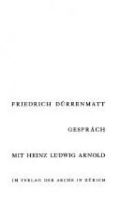 book cover of Gespräch mit Heinz Ludwig Arnold by Friedrich Dürrenmatt