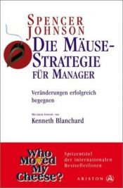 book cover of Die Mäuse-Strategie für Manager: Veränderungen erfolgreich begegnen by Spencer Johnson