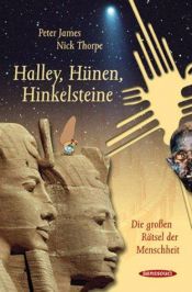 book cover of Halley, Hünen, Hinkelsteine: Die großen Rätsel der Menschheit by Peter James