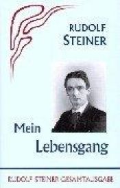 book cover of Rudolf Steiner : une autobiographie by Rudolf Steiner