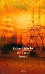 book cover of Die Insel by Robert Merle