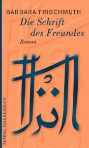 book cover of Die Schrift des Freundes by Barbara Frischmuth