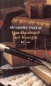 book cover of Das Halsband der Königin (Denkwürdigkeiten eines Arztes II . Abteilung) by Aleksander Dumas