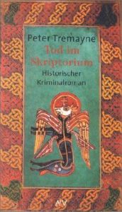 book cover of Tod im Skriptorium. Historischer Kriminalroman. by Peter Tremayne