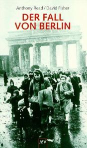 book cover of Der Fall von Berlin by Anthony Read|David Fisher