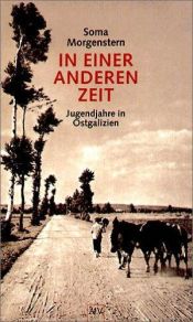 book cover of In einer anderen Zeit: Jugendjahre in Ostgalizien by Soma Morgenstern
