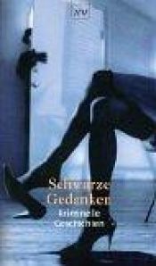 book cover of Schwarze Gedanken. Kriminelle Geschichten. by Fred Vargas