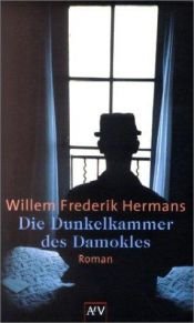 book cover of Die Dunkelkammer des Damokles by Willem Frederik Hermans