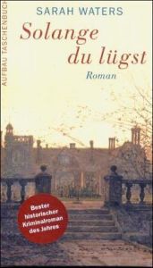 book cover of Solange du lügst by Sarah Waters
