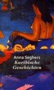 book cover of Karibische Geschichten by Anna Seghers