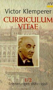 book cover of Curriculum vitae. Erinnerungen 1881 - 1918. by Виктор Клемперер