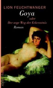 book cover of Goya sau Drumul spinos al cunoaşterii by Lion Feuchtwanger
