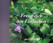 book cover of Freue dich am Einfachen by Helmut Walch