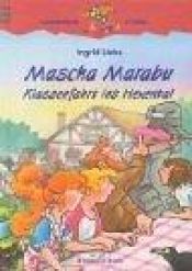 book cover of Mascha Marabu: Klassenfahrt ins Hexental by Ingrid Uebe
