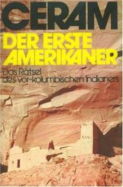 book cover of Der erste Amerikaner by C. W. Ceram