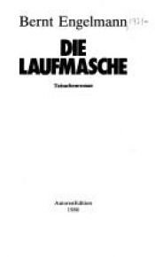 book cover of Die Laufmasche : Tatsachenroman by Bernt Engelmann