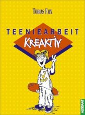 book cover of Teeniearbeit kreaktiv (Kreaktiv Kompakt) by Tobias Faix