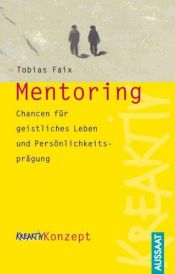 book cover of Mentoring: Chance für geistliches Leben und Persönlichkeitsprägung by Tobias Faix