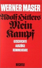 book cover of Adolf Hitler, Mein Kampf: Geschichte, Auszüge, Kommentare by Werner Maser