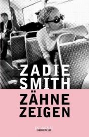 book cover of Zähne zeigen by Zadie Smith