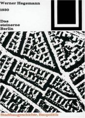 book cover of Das steinerne Berlin: 1930 - Geschichte der größten Mietskasernenstadt der Welt (Bauwelt Fundamente) by Werner Hegemann