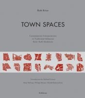 book cover of Town Spaces: Contemporary Interpretations in Traditional Urbanism by Rob Krier