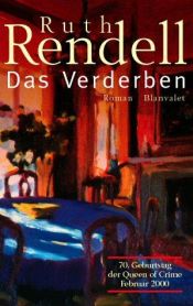 book cover of Das Verderben by Ruth Rendell