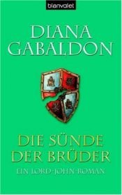 book cover of Die Sünde der Brüder: Ein Lord-John-Roman by Diana Gabaldon