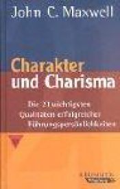 book cover of Charakter und Charisma by John C. Maxwell