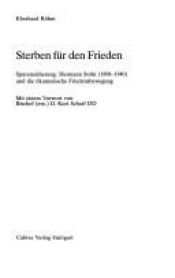 book cover of Sterben für den Frieden. Spurensicherung; Hermann Stöhr (1898-1940) und die ökumenische Friedensbewegung by Eberhard Röhm