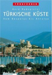 book cover of Törnführer Türkische Küste. Vom Bosporus bis Antalya by Gerd Radspieler