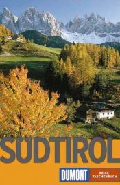 book cover of DuMont Reise-Taschenbücher, Südtirol by Reinhard Kuntzke