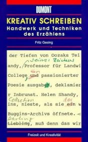 book cover of Kreativ schreiben. Handwerk und Techniken des Erzählens. by Fritz Gesing