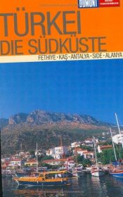 book cover of DuMont Reise-Taschenbuch Türkei - Die Südküste by Hans E. Latzke