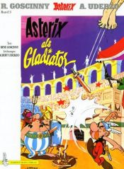 book cover of Asterix als Gladiator by R. Goscinny