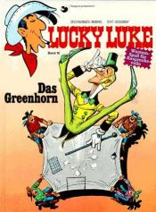 book cover of Lucky Luke 16: Das Greenhorn by Morris|René Goscinny