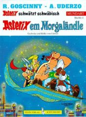book cover of Asterix Mundart Geb, Bd.4, Asterix em Morgaländle by Albert Uderzo