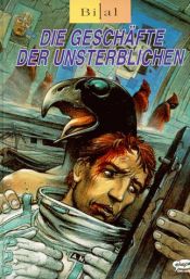 book cover of Alexander Nikopol im 21. Jahrhundert I. Die Geschäfte der Unsterblichen by Enki Bilal