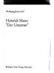 book cover of Heinrich Mann, "Der Untertan" by Wolfgang Emmerich